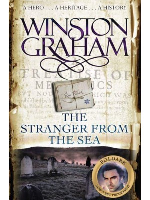The Stranger from the Sea A Novel of Cornwall, 1810-1811 - The Poldark Series