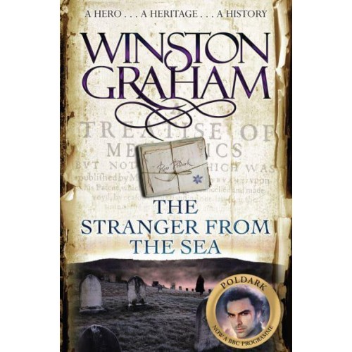 The Stranger from the Sea A Novel of Cornwall, 1810-1811 - The Poldark Series