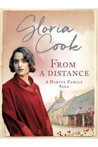 From A Distance - The Harvey Family Sagas