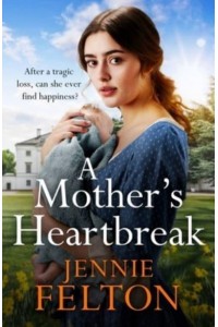 A Mother's Heartbreak