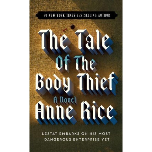 The Tale of the Body Thief - The Vampire Chronicles
