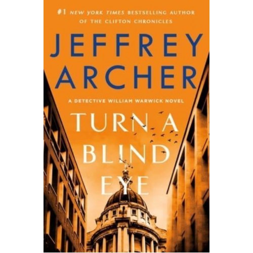 Turn a Blind Eye A Detective William Warwick Novel - William Warwick Novels