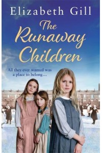 The Runaway Children A Foundling School for Girls Novel