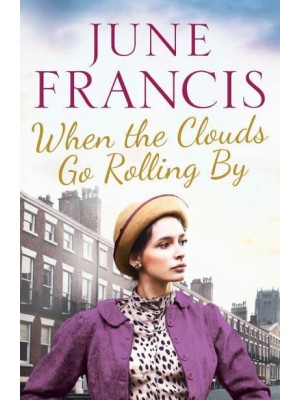 When the Clouds Go Rolling By - The Victoria Crescent Sagas