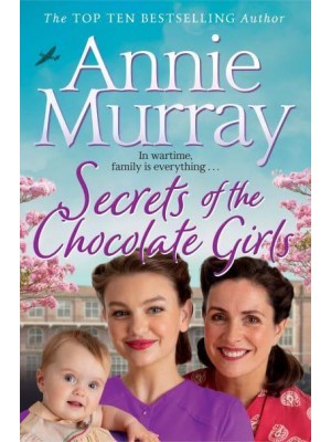 Secrets of the Chocolate Girls - Chocolate Girls