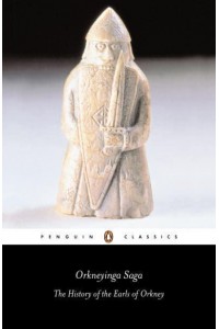 Orkneyinga Saga The History of the Earls of Orkney - Penguin Classics