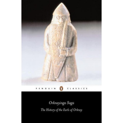 Orkneyinga Saga The History of the Earls of Orkney - Penguin Classics