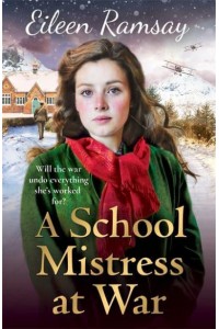 A School Mistress at War - Flowers of Scotland