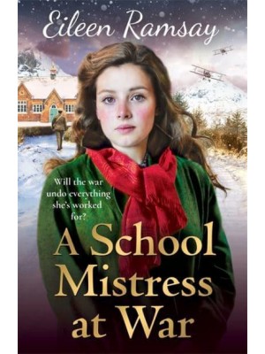 A School Mistress at War - Flowers of Scotland
