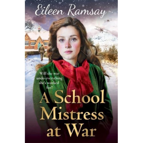 A School Mistress at War - Flowers of Scotland