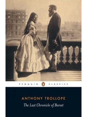 The Last Chronicle of Barset - Penguin Classics