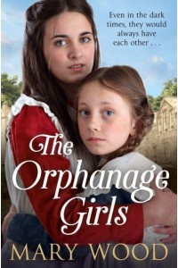 The Orphanage Girls - The Orphanage Girls