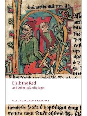 Eirik the Red and Other Icelandic Sagas - Oxford World's Classics