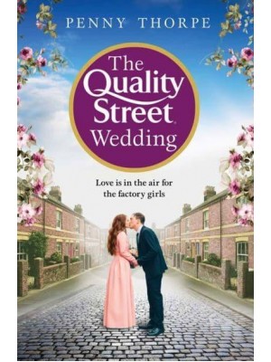 The Quality Street Wedding - Quality Street