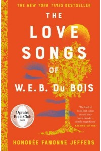 The Love Songs of W.E.B. Du Bois