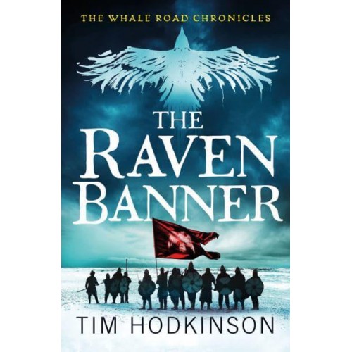 The Raven Banner - The Whale Road Chronicles