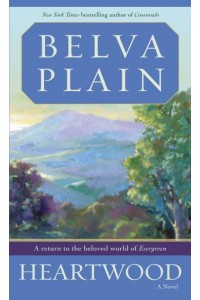 Heartwood A Novel - Werner Family Saga