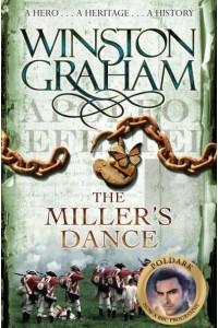 The Miller's Dance A Novel of Cornwall, 1812-1813 - The Poldark Series