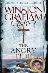 The Angry Tide A Novel of Cornwall, 1798-1799 - The Poldark Series