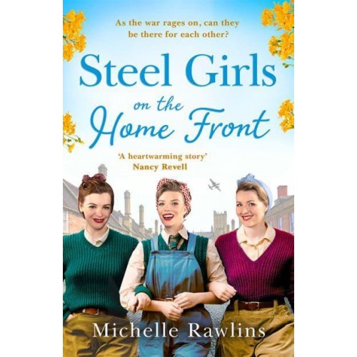 Steel Girls on the Home Front - The Steel Girls