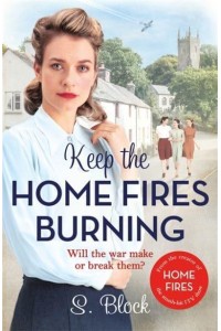 Keep the Home Fires Burning