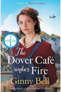 The Dover Café Under Fire