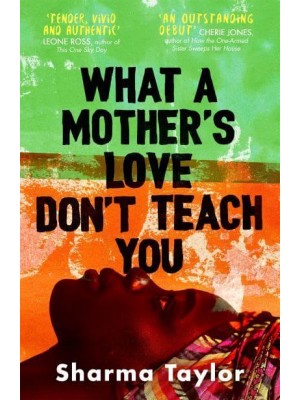 What a Mother's Love Don't Teach You