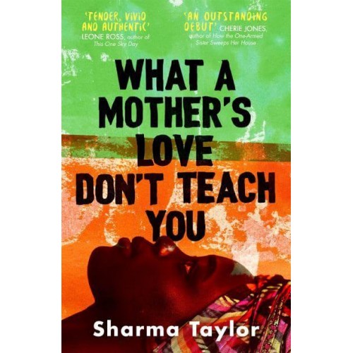 What a Mother's Love Don't Teach You