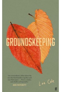 Groundskeeping - Biogrpahical Fiction