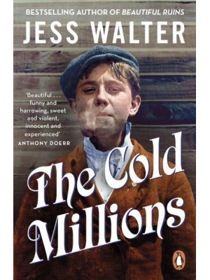 The Cold Millions A Novel