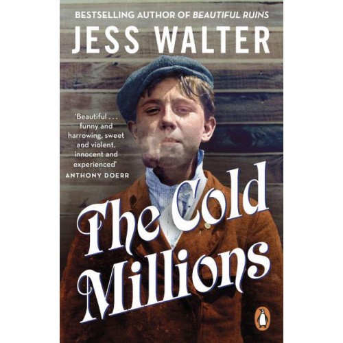 The Cold Millions A Novel