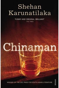 Chinaman The Legend of Pradeep Mathew : A Novel