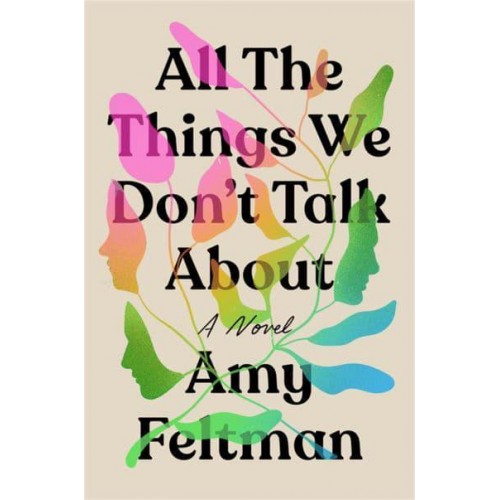 All the Things We Don't Talk About