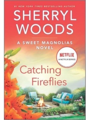 Catching Fireflies - Sweet Magnolias Novel