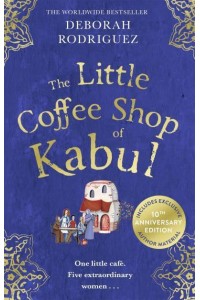 The Little Coffee Shop of Kabul