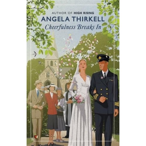 Cheerfulness Breaks In - Virago Modern Classics