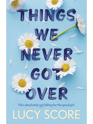 Things We Never Got Over - Knockemout Series