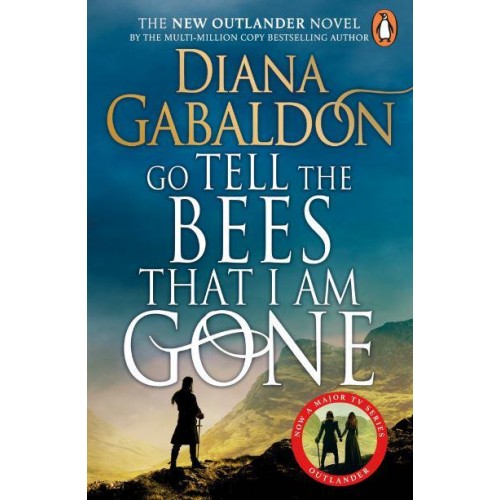 Go Tell the Bees That I Am Gone - Outlander