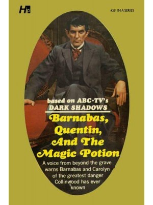 Barnabas, Quentin and the Magic Potion - Dark Shadows