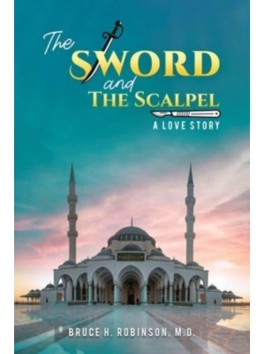 The Sword and the Scalpel