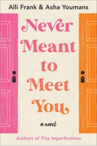 Never Meant to Meet You A Novel