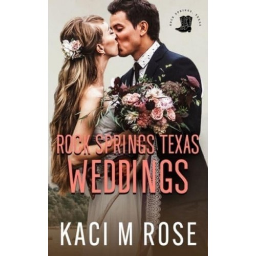 Rock Springs Texas Weddings Novella