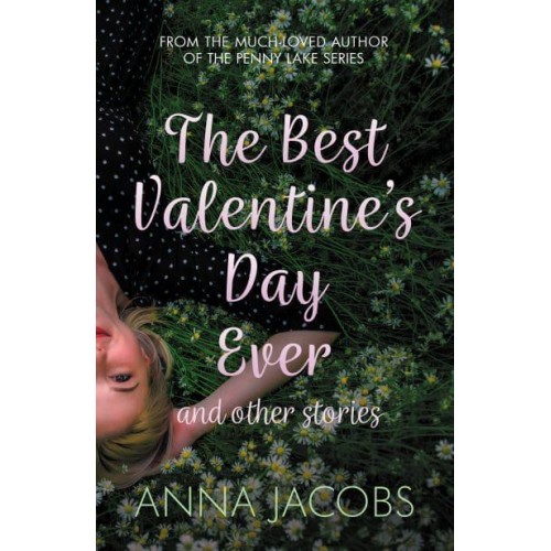 The Best Valentine's Day Ever and Other Stories