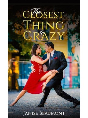 The Closest Thing to Crazy