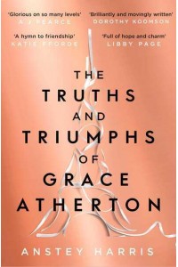 The Truths and Triumphs of Grace Atherton