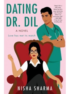 Dating Dr. Dil A Novel