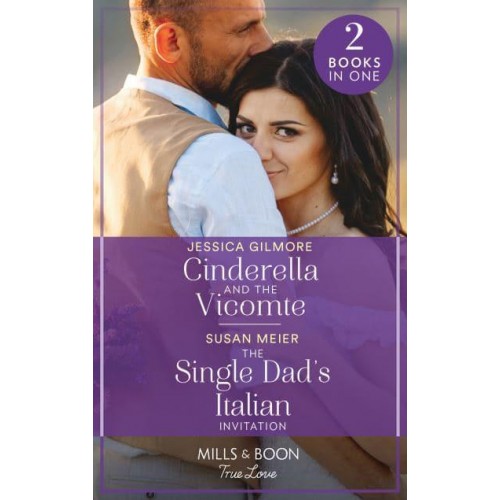 Cinderella and the Vicomte - Mills & Boon True Love