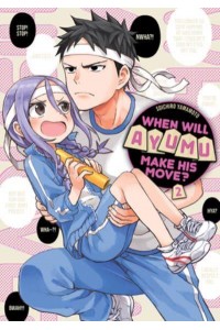 When Will Ayumu Make His Move?. 2