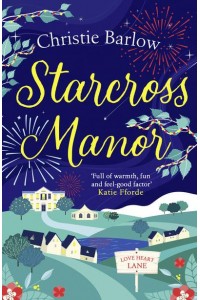 Starcross Manor - Love Heart Lane Series