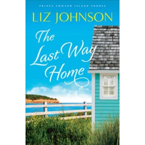 The Last Way Home - Prince Edward Island Shores